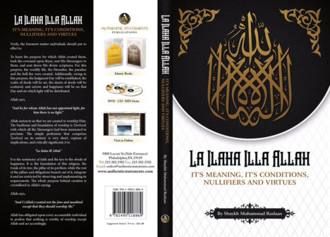 La Ilaha Illa Allah (Its Meaning, Its Conditions, Nullifiers And Virtues)