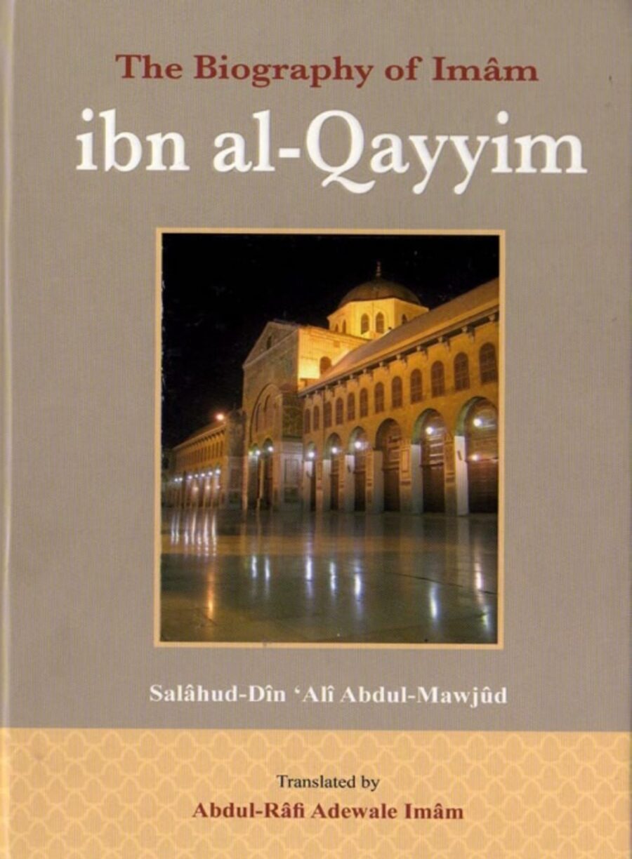 B303 Biography of Imam Ibn al-Qayyim cover B303 Biography of Imam Ibn al-Qayyim