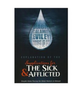 B98 Explanations of the Supplications for the Sick & Afflicted