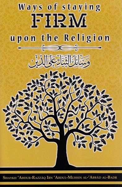 Ways of Staying Firm Upon the Religion cover Ways of Staying Firm Upon the Religion