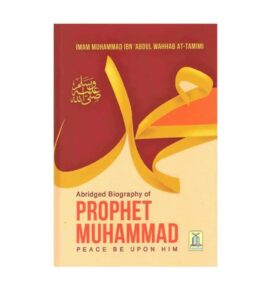B140 Abridged Biography of Prophet Muhammad