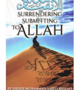 B286 Surrendering & Submitting to Allah