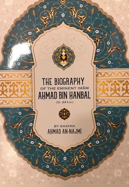 The Biography of the Eminent Imam Ahmad bin Hanbal cover The Biography of the Eminent Imam Ahmad bin Hanbal