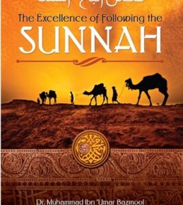 B225 The Excellence of Following the Sunnah