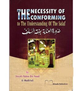 B20 The Necessity Of Conforming to the Understanding of Salaf