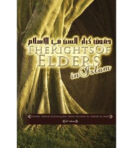 B47 The Rights of the Elders in Islam