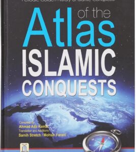 B205 Atlas of the Islamic Conquests