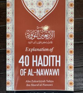 Explanation of 40 HADITH OF AL-NAWAWI