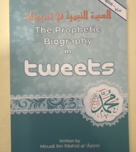 The Prophetic Biography In Tweets