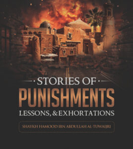Stories of Punishments: Lessons & Exhortations