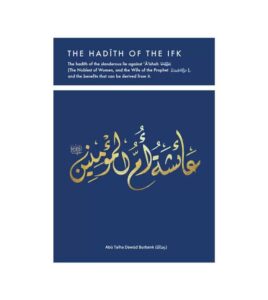 The Hadith of Ifk: The Slander of A'ishah