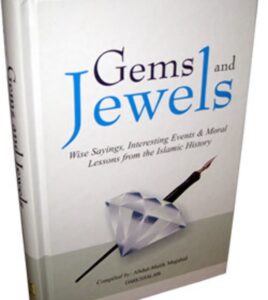 B218 Gems & Jewels, Wise Sayings & Interesting Facts From Islaamic History