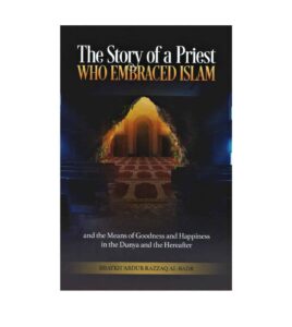 B487 The Story of a Priest who Embraced Islam