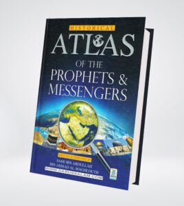 B543 Atlas of The Prophets & Messengers