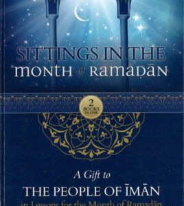 B277a Sittings in the Month of Ramadan & A Gift to the People of Iman (HardBack)